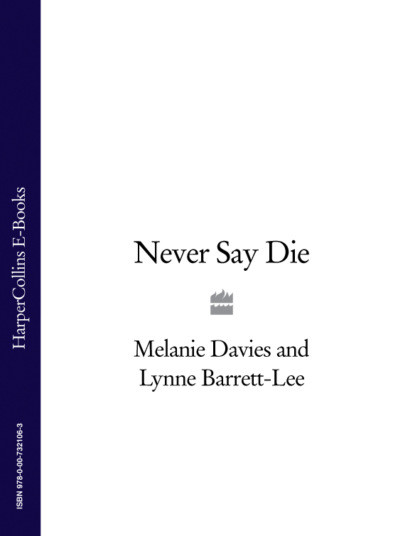Скачать книгу Never Say Die