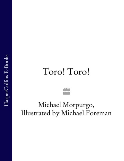 Скачать книгу Toro! Toro!