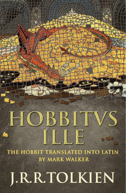 Скачать книгу Hobbitus Ille: The Latin Hobbit