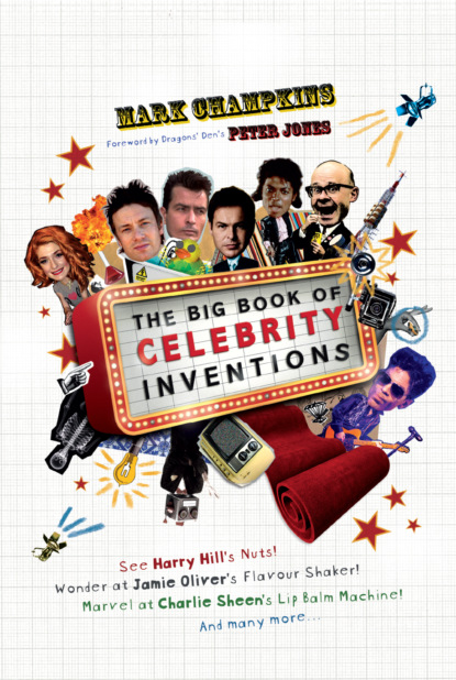 Скачать книгу The Big Book of Celebrity Inventions