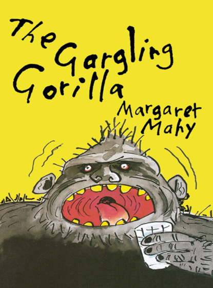 Скачать книгу The Gargling Gorilla