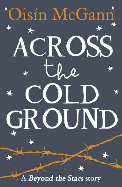 Скачать книгу Across the Cold Ground: Beyond the Stars