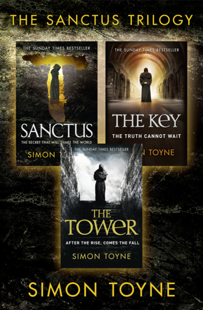 Скачать книгу Bestselling Conspiracy Thriller Trilogy: Sanctus, The Key, The Tower