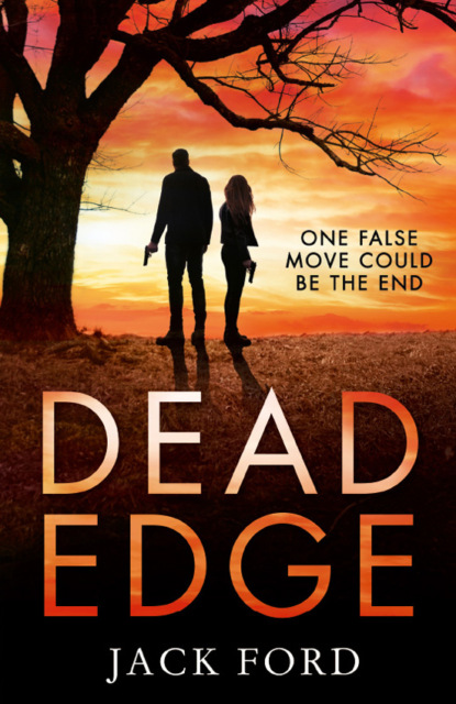 Скачать книгу Dead Edge: the gripping political thriller for fans of Lee Child