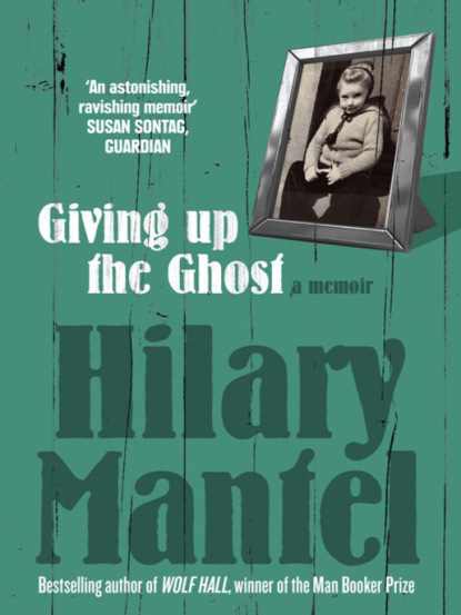 Скачать книгу Giving up the Ghost: A memoir