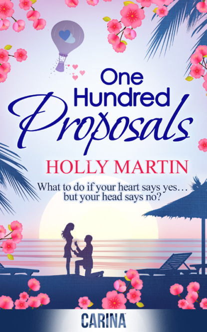 Скачать книгу One Hundred Proposals: A feel-good, romantic comedy to make you smile