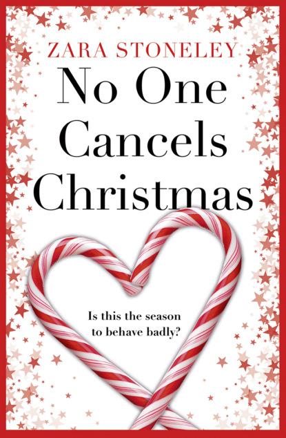 Скачать книгу No One Cancels Christmas: The most laugh out loud romantic comedy this Christmas!