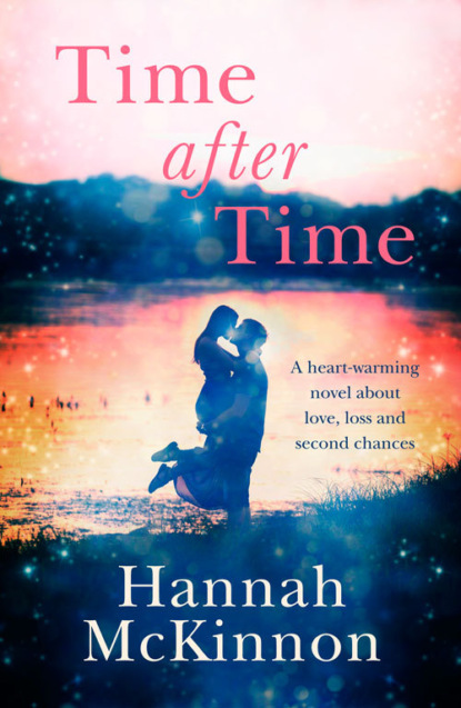 Time After Time: A heart-warming novel about love, loss and second chances