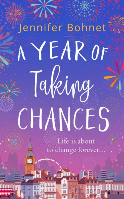 Скачать книгу A Year of Taking Chances: a gorgeously uplifting, feel-good read