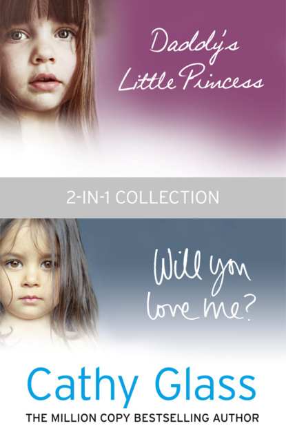 Скачать книгу Daddy’s Little Princess and Will You Love Me 2-in-1 Collection