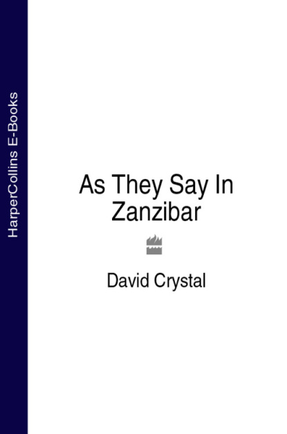 Скачать книгу As They Say In Zanzibar
