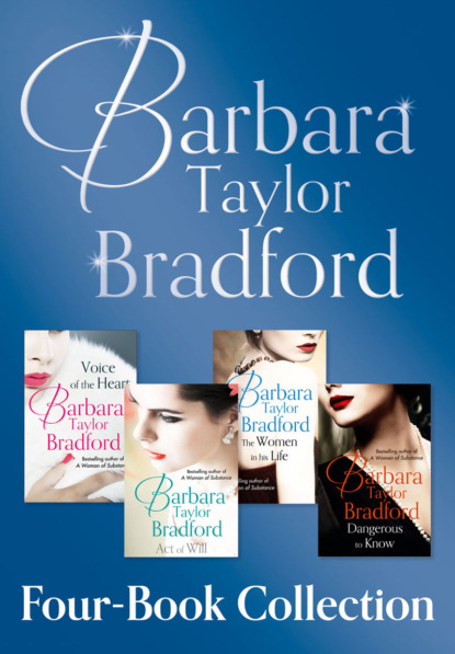 Скачать книгу Barbara Taylor Bradford’s 4-Book Collection