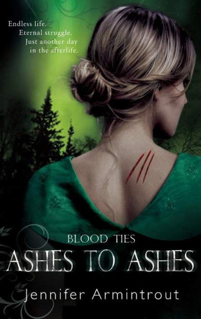 Скачать книгу Blood Ties Book Three: Ashes To Ashes