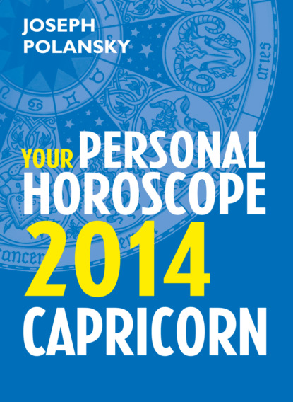 Скачать книгу Capricorn 2014: Your Personal Horoscope