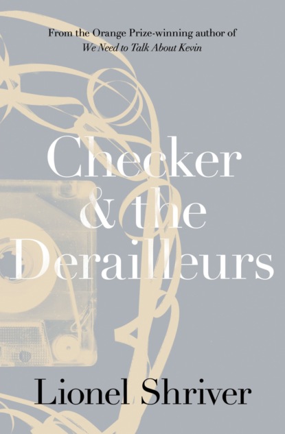 Скачать книгу Checker and the Derailleurs
