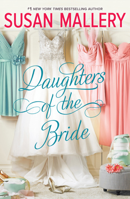 Скачать книгу Daughters Of The Bride