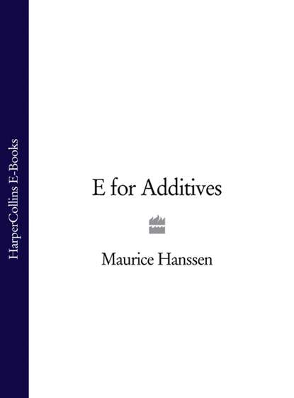 Скачать книгу E for Additives
