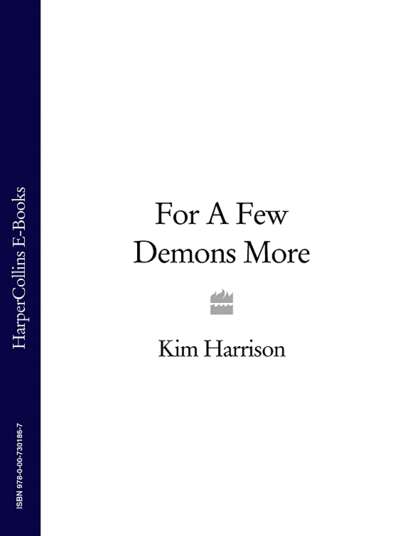Скачать книгу For A Few Demons More