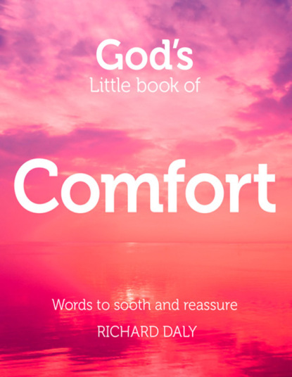 Скачать книгу God’s Little Book of Comfort