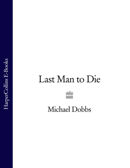 Скачать книгу Last Man to Die