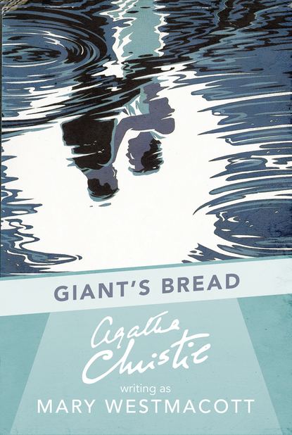 Скачать книгу Giant’s Bread
