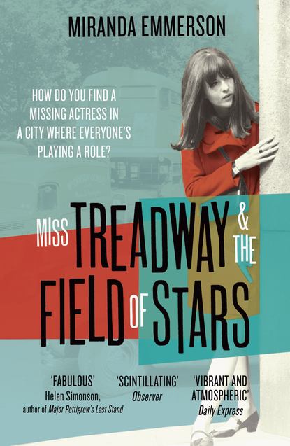 Скачать книгу Miss Treadway & the Field of Stars