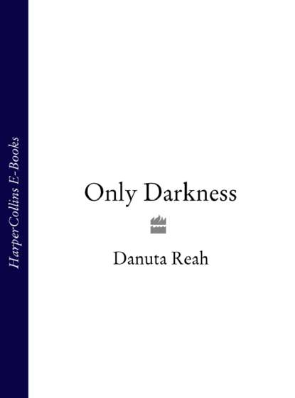 Скачать книгу Only Darkness