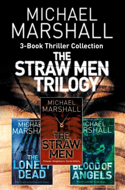 Скачать книгу The Straw Men 3-Book Thriller Collection: The Straw Men, The Lonely Dead, Blood of Angels