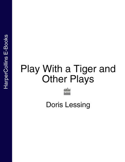 Скачать книгу Play With a Tiger and Other Plays