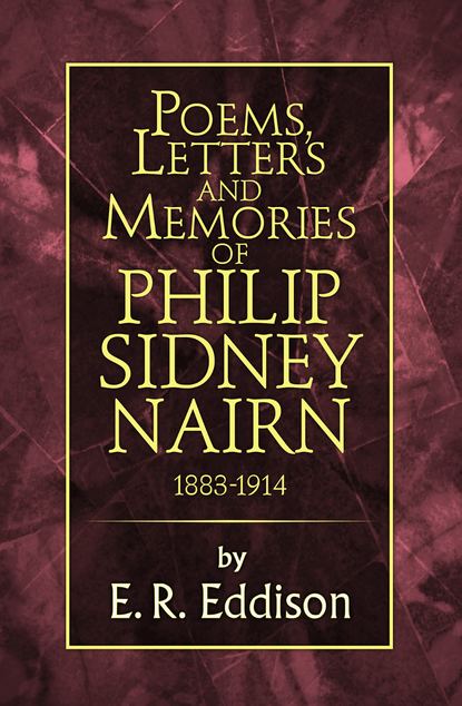 Скачать книгу Poems, Letters and Memories of Philip Sidney Nairn