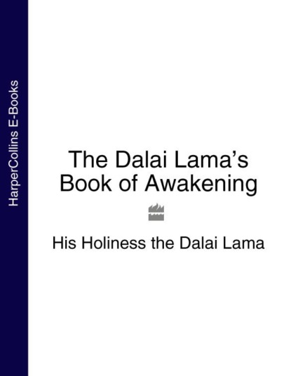 Скачать книгу The Dalai Lama’s Book of Awakening