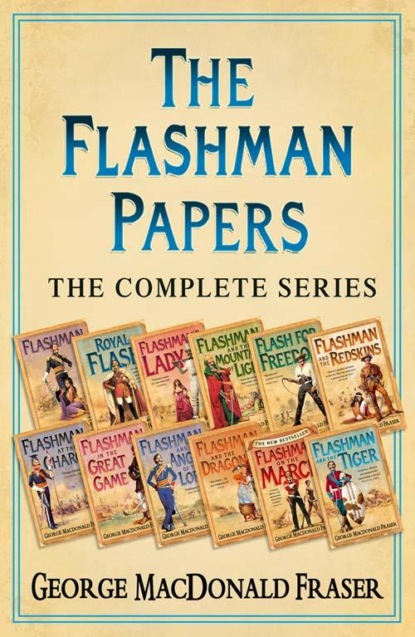 Скачать книгу The Flashman Papers: The Complete 12-Book Collection