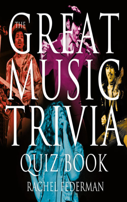 Скачать книгу The Great Music Trivia Quiz Book