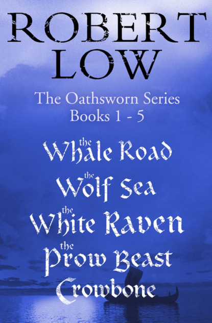 Скачать книгу The Oathsworn Series Books 1 to 5