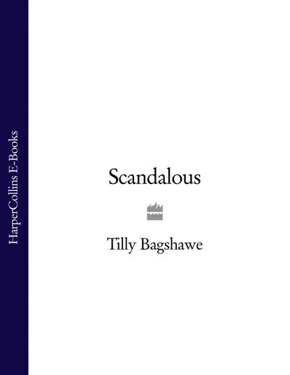 Скачать книгу Scandalous