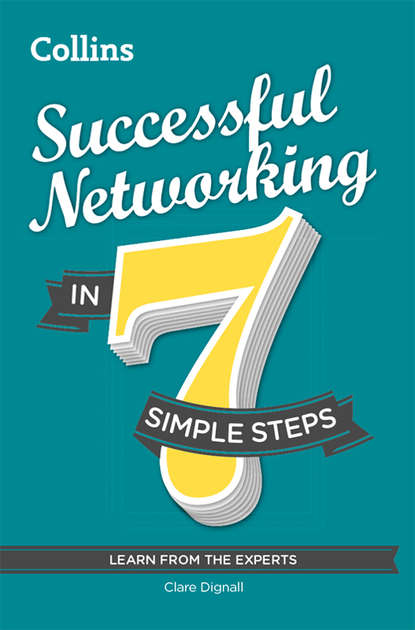 Скачать книгу Successful Networking in 7 simple steps