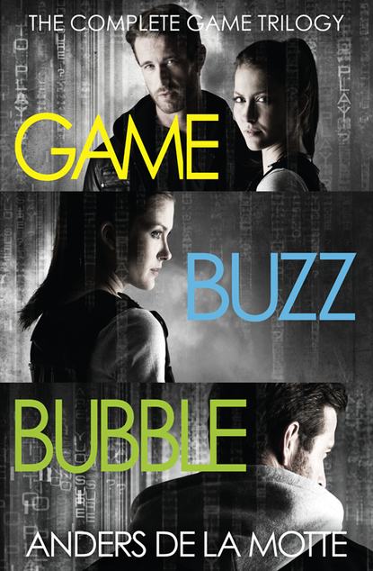 Скачать книгу The Complete Game Trilogy: Game, Buzz, Bubble