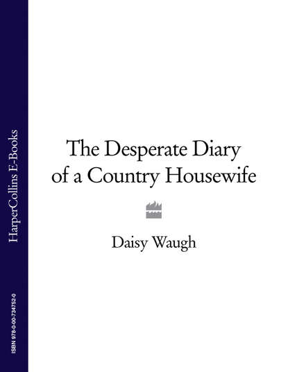 Скачать книгу The Desperate Diary of a Country Housewife