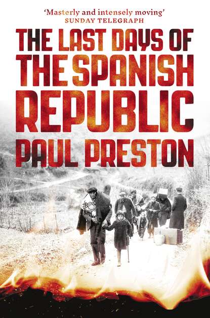 Скачать книгу The Last Days of the Spanish Republic