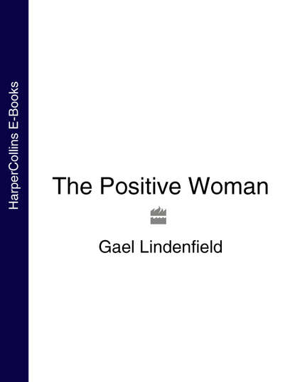 Скачать книгу The Positive Woman