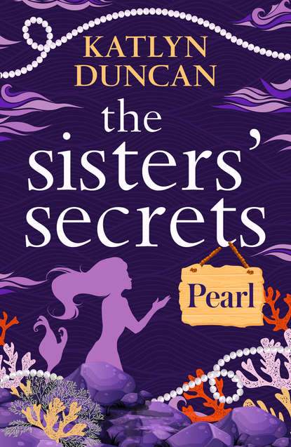 Скачать книгу The Sister’s Secrets: Pearl