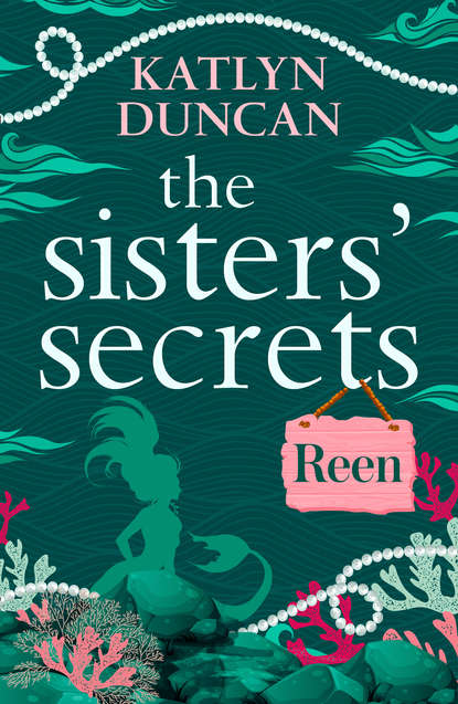 Скачать книгу The Sister’s Secrets: Reen