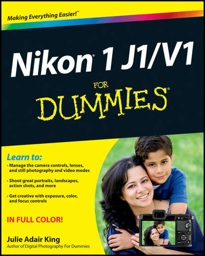 Скачать книгу Nikon 1 J1/V1 For Dummies