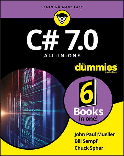 Скачать книгу C# 7.0 All-in-One For Dummies