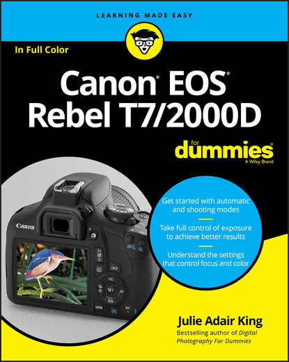 Скачать книгу Canon EOS Rebel T7/2000D For Dummies