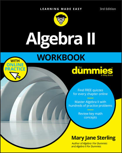 Скачать книгу Algebra II Workbook For Dummies