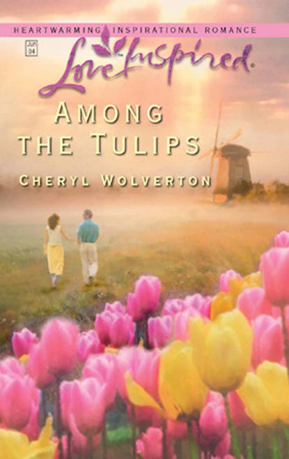 Скачать книгу Among The Tulips