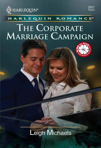 Скачать книгу The Corporate Marriage Campaign