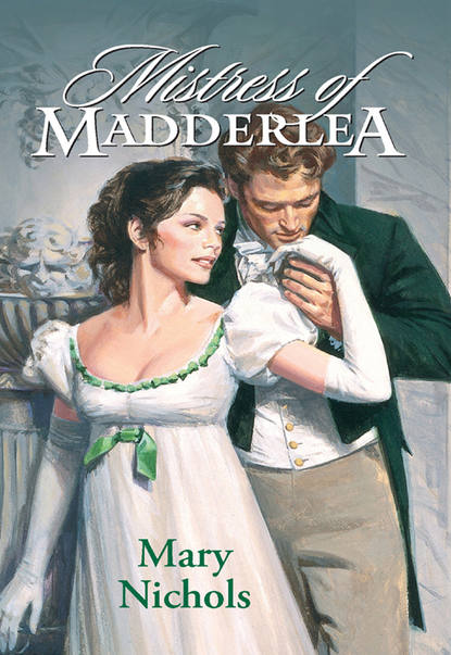 Скачать книгу Mistress Of Madderlea