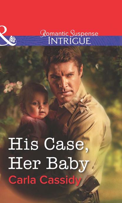 Скачать книгу His Case, Her Baby